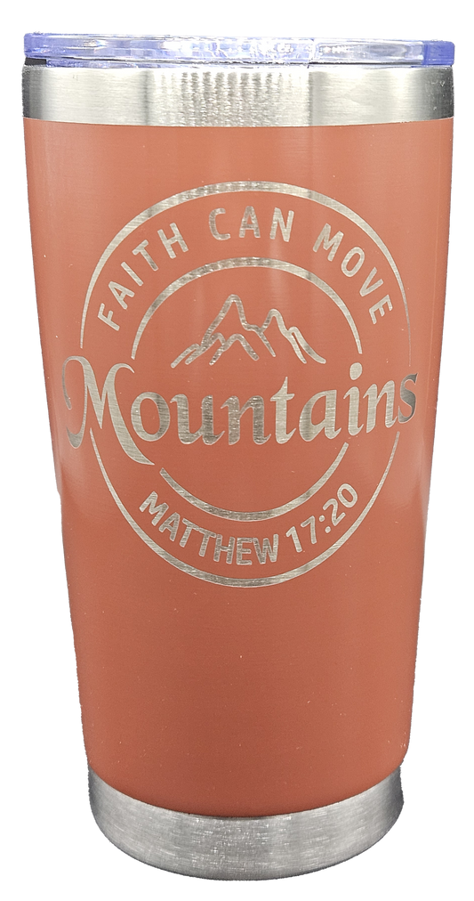 Faith Can Move Mountains 20 oz. Tumbler