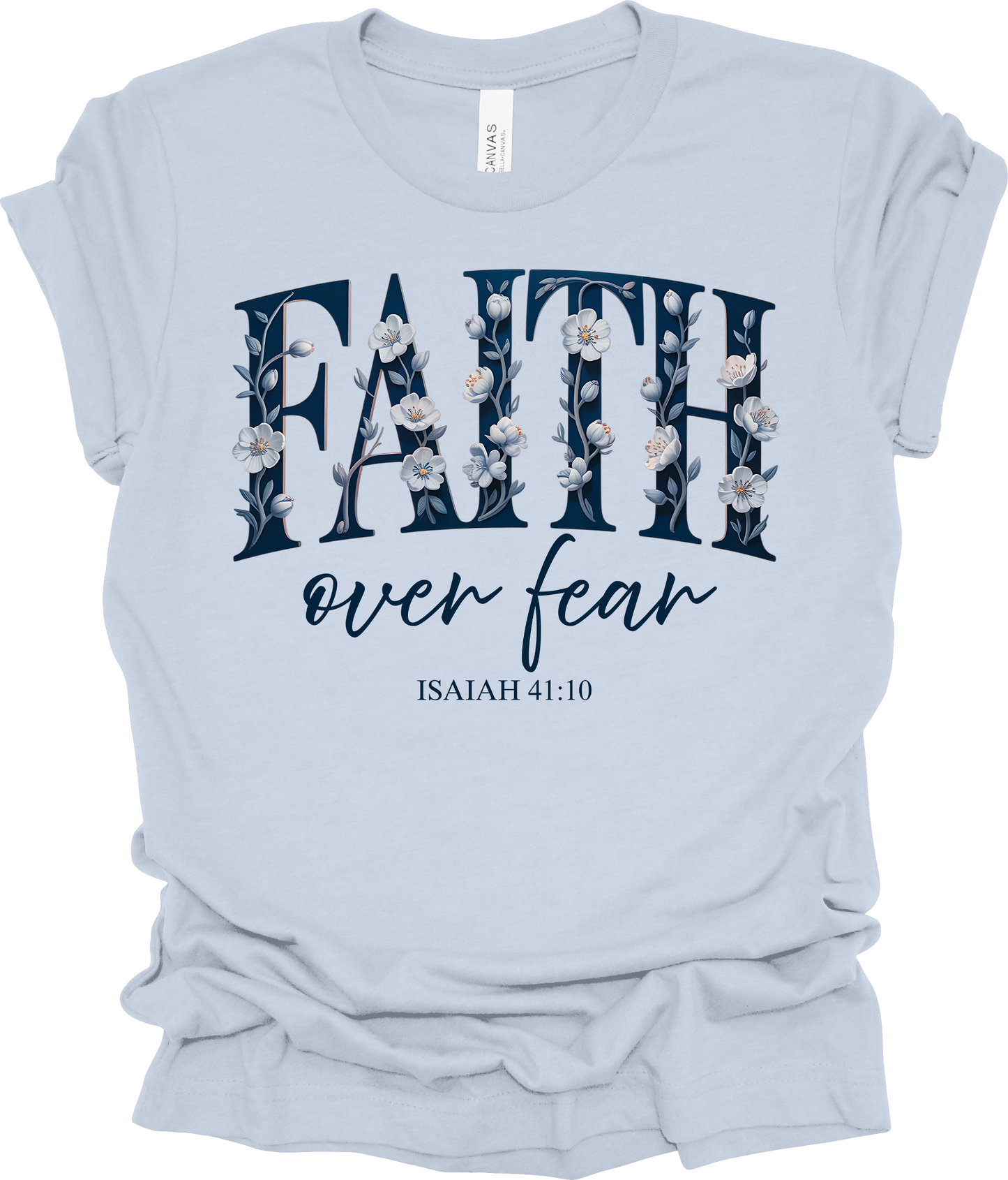 Faith over Fear Floral Tee