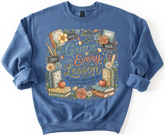 Grace in Every Lesson Tee or Crewneck