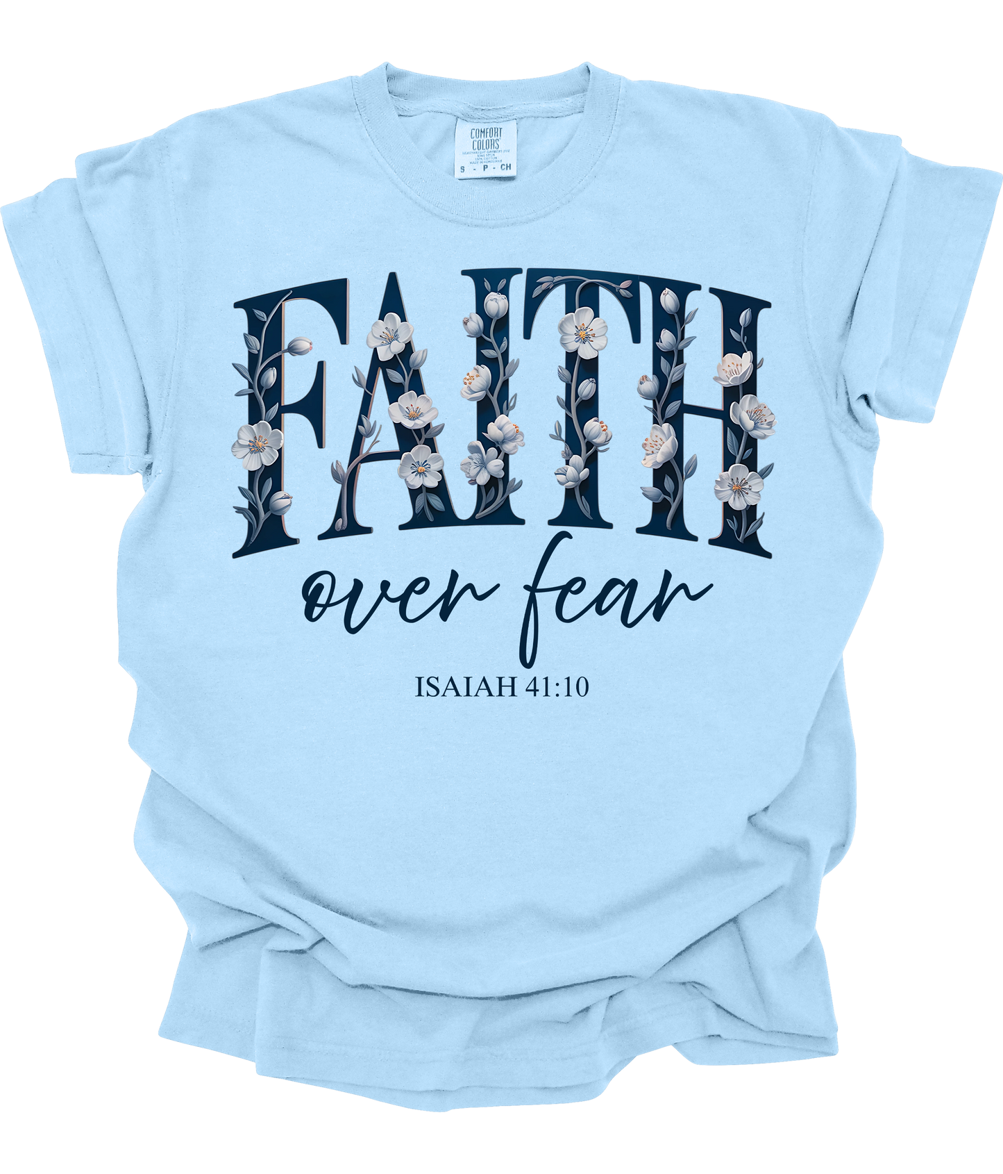 Faith over Fear Floral Tee