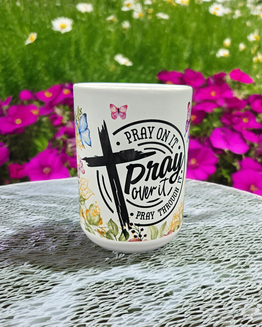 Pray On It Coffee Mug 15 oz.