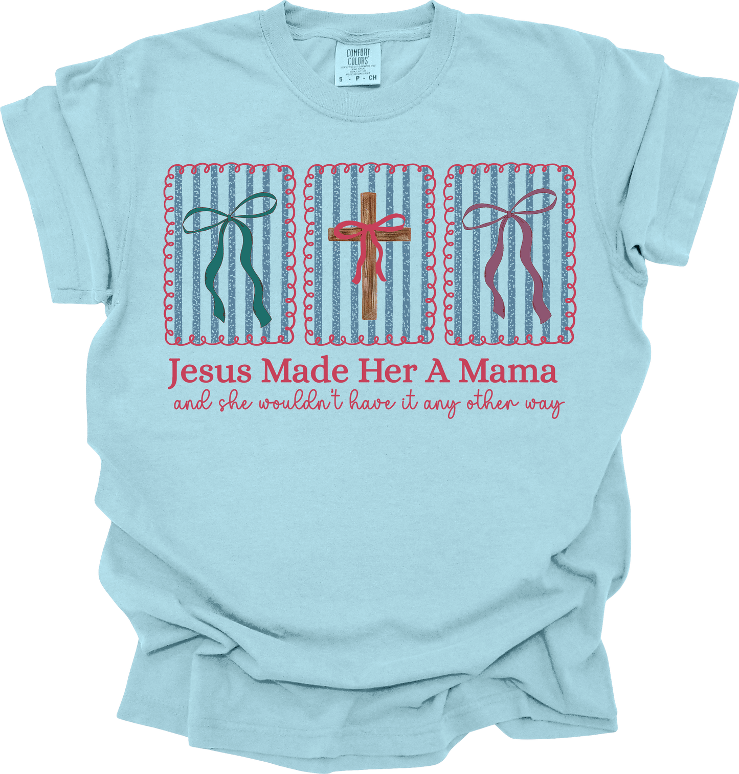 Jesus Made Her A Mama Tee / Crewneck – Lagoon Blue or Ash Gray