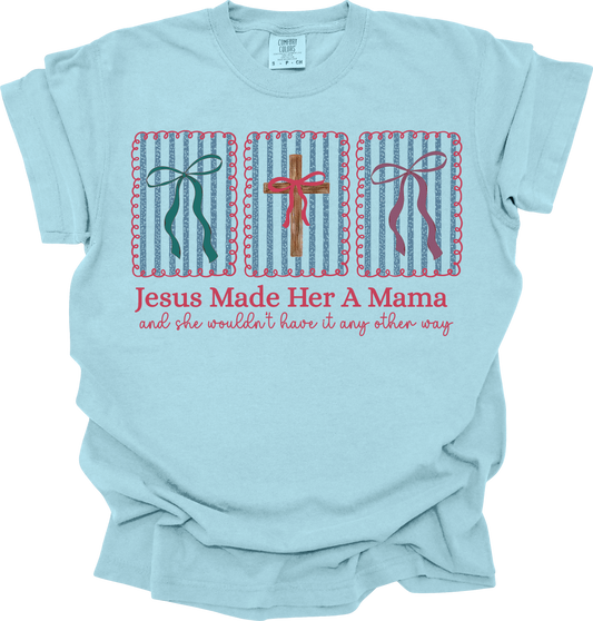 Jesus Made Her A Mama Tee / Crewneck – Lagoon Blue or Ash Gray