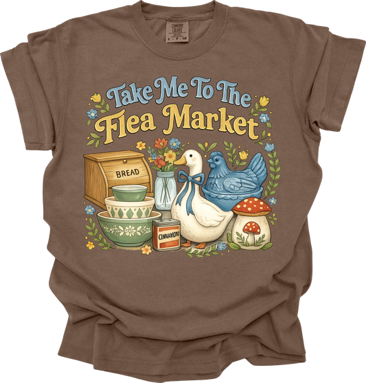 “Take Me To The Flea Market” Tee or Crewneck