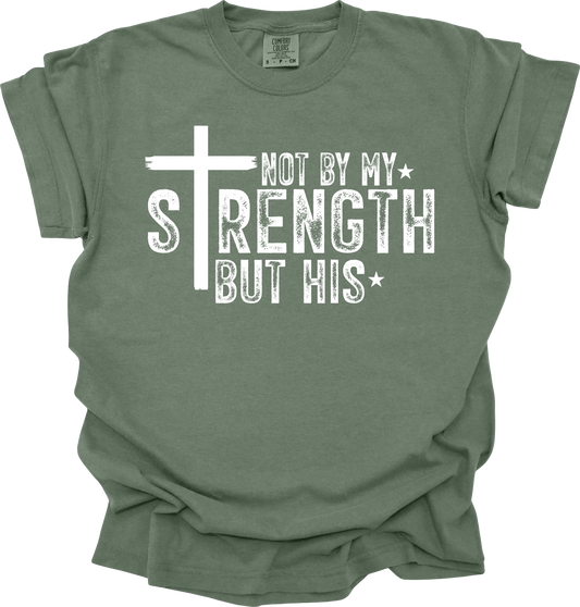 Not By My Strength But His – Comfort Colors® Tee in Moss