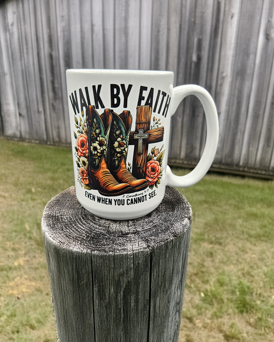 Walk By Faith 15 oz Coffee Mug